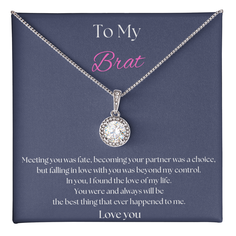 To My Brat Necklace