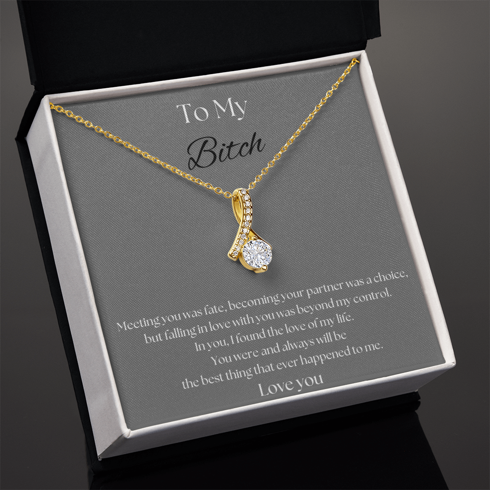 To My B***ch Necklace