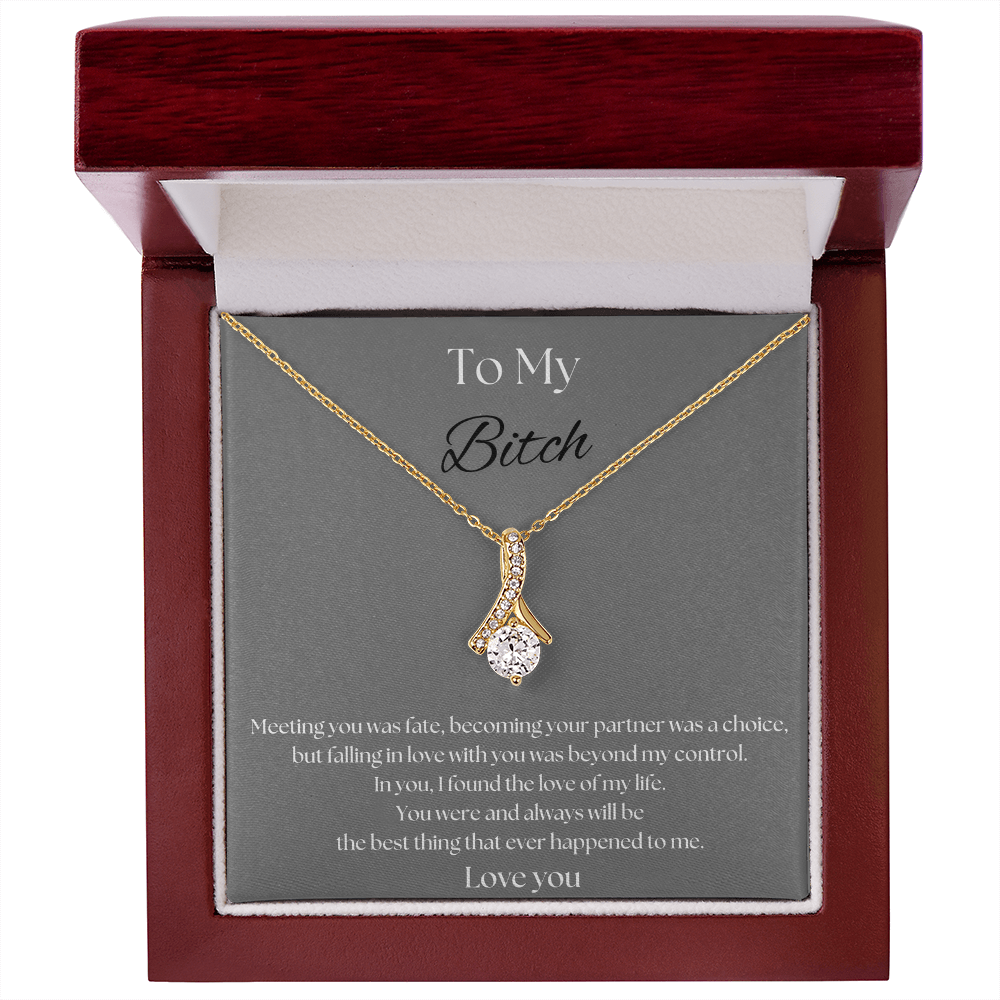 To My B***ch Necklace
