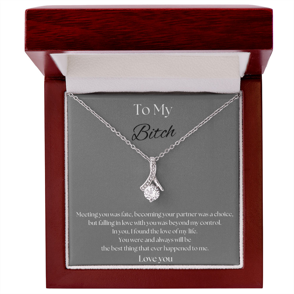 To My B***ch Necklace