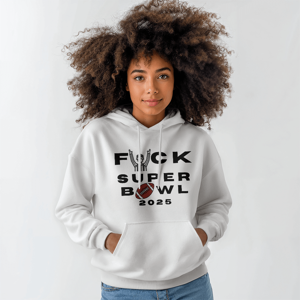 Fuck Superbowl 2025 Sweatshirt, Funny Superbowl, Anti-Superbowl Shirt, Sports Parody Shirt, Unisex Game Day Humor Tee, Not a Fan Football Tee